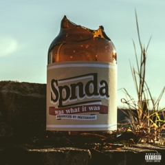 SPNDA - Was what it was. Prod. By PreteRosso
