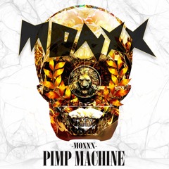 MONXX - PIMP MACHINE