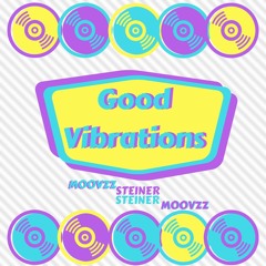 Steiner- Good Vibrations (Prod. by Jack Frost)