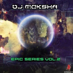 Dj Moksha - Evil (Epic Series 2 Preview) on Pan Music Records