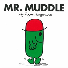 Mr Muddle by Roger Hargreaves read by Suzie McCormack