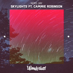 Aéro Jay - Skylights ft. Cammie Robinson