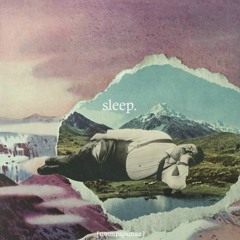 Sleep Vol. 3 [tracklist in description]