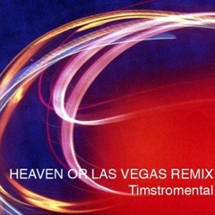Heaven or Las Vegas (remix) - Timstromental