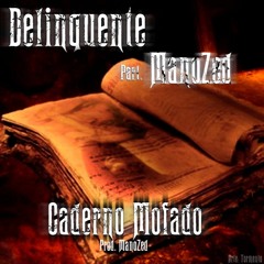 Caderno Mofado - Delinquente Part. Manozed (versão Extra)(Prod. Manozed)