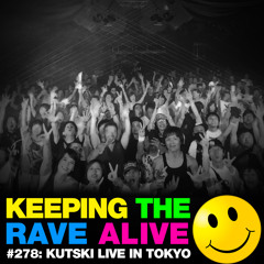 KTRA 278 : Kutski Live In Tokyo