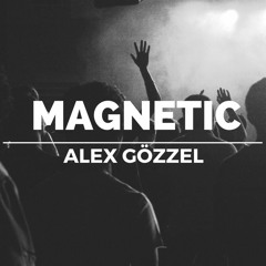 Magnetic (Supported by: PL4YFIELDS)