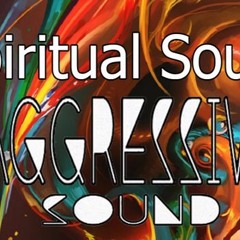 Spiritual Sound (Aggressive Sound Original)