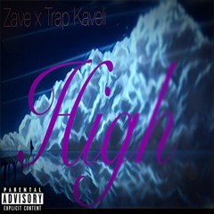 High- Zave x Trap Kaveli(prod.MrK)