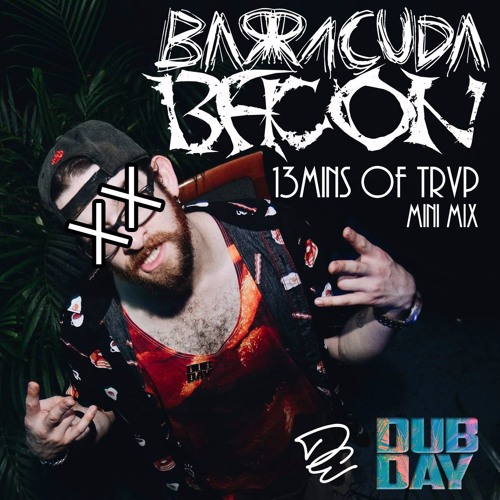Bacon's 13 Mins of Trap Mini Mix
