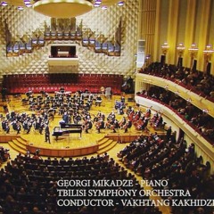 GIORGI MIKADZE PLAYS Vakhtang Kakhidze's - Concerto For Piano Orchestra