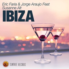 Eric Faria & Jorge Araujo Feat Susanne Alt - Ibiza Original Mix
