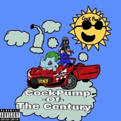 LilCockPump- Cockpump of the Century (Prod. Killain)