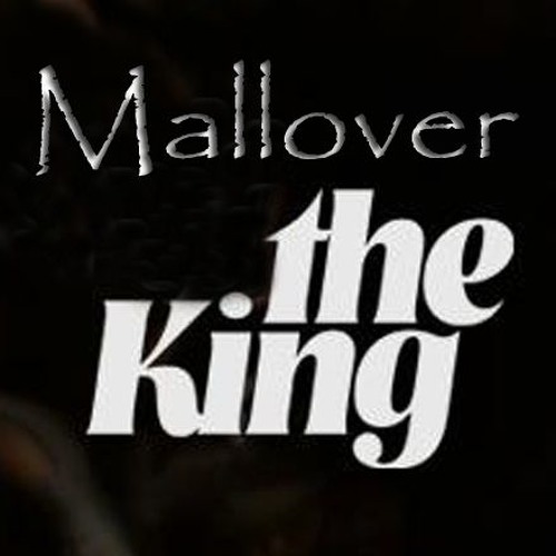 MALLOVER - The King Set