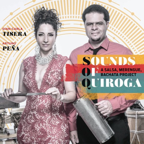 Sounds of Quiroga: A Salsa, Merengue, Bachata Project