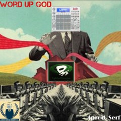 Word Up God Beat (prod. Serf)