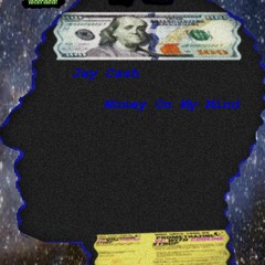 Jay Cash- Money On My Mind