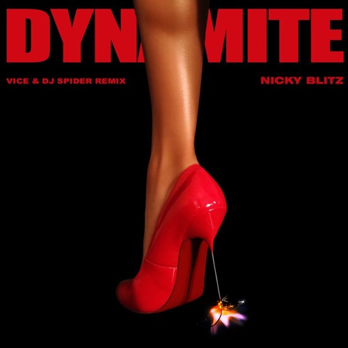 Nicky Blitz - Dynamite (Vice & DJ Spider Remix)