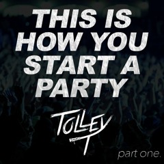This Is How You Start A Party (Part One)