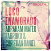 Abraham Mateo Ft Farruko Christian Daniel Ft DeskDj - Loco enamorado Extended Abraham Mateo Ft Farruko Christian Daniel Ft DeskDj - Loco enamorado Extended