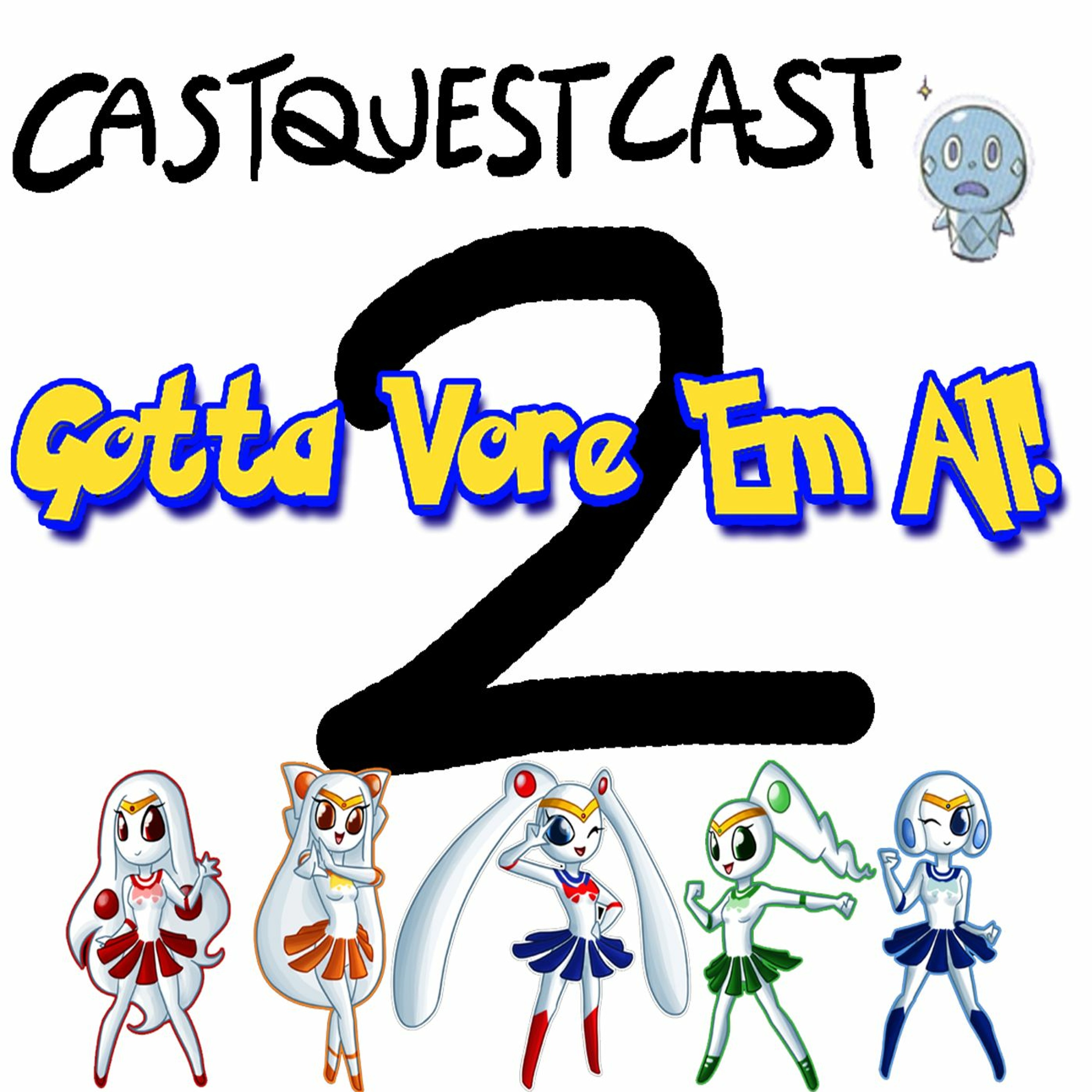 CastQuestCast Episode 2: Gotta Vore 'Em All! episode artwork