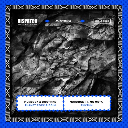 Murdock (ft. MC Mota) - Rhythm - Dispatch LTD 038 - OUT NOW