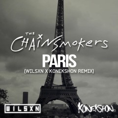 PARIS (WILSXN X KONEKSHON REMIX)