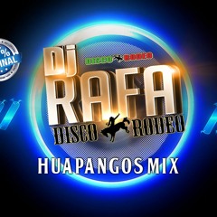 HUAPANGOS SONES BY DJ RAFA DISCO RODEO 2017