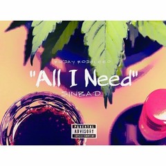 "All I Need" ft. Sinbad