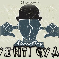 ShowBoy - Yenti Gyae -  (Prod. By kaks)