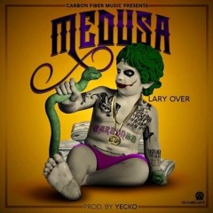 Lary Over - Medusa