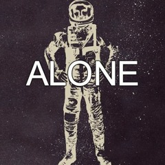 Alone. (prod, E-TROU Beats)