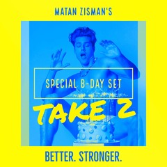 MATAN ZISMAN - B-DAY PODCAST 2017 ✯ TAKE 2 ✯ MAMBO X AFRICA INTRO