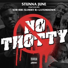 No Thotty ft. Slimmy B (SOB x RBE) & LayEmDown