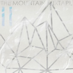The Mountain MIXTAPE II