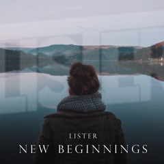 Lister - New Beginnings (Intro Mix) Free Download