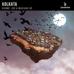 KSHMR, JDG, Mariana Bo - Kolkata (Out Now)