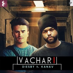 Vachari(Cover) - Diesby ft. Kanav