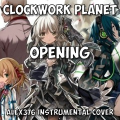 Clockwork Planet Opening Theme Full 