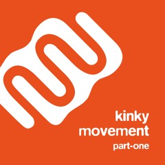 Kinky Movement - Bring It On