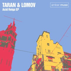 Taran & Lomov - Hoax (Amber Muse)