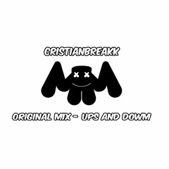 CristianBreaKK - Original Mix - Ups And Dowm