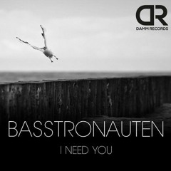 Basstronauten - We Need You (Lutzenkirchen Rmx)