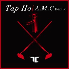 TC - Tap Ho - A.M.C Remix