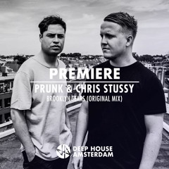 Premiere: Prunk & Chris Stussy - Brooklyn Tears (Original Mix)