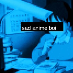 sad anime boi (full lofi tape)