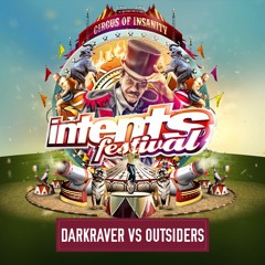 Intents Festival 2017 - Liveset The Darkraver vs Outsiders