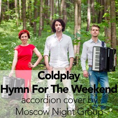 Coldplay - Hymn For The Weekend (Instrumental Accordion cover by Moscow Night Group)