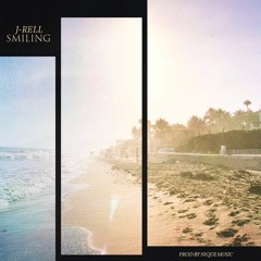 J. Rell- Smiling (prod by Nique Musiq)