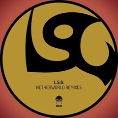L.S.G. - Netherworld - Oliver Lieb 2017 Main Mix SNIPPET